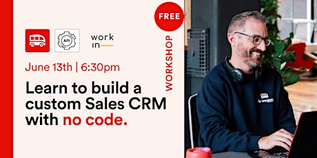 [In-person] Learn to build a custom Sales CRM with no code