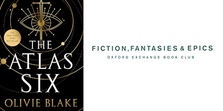 Fiction, Fantasies, & Epics Book Club | Atlas Six tickets