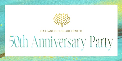 Oak Lane Child Care Center 50th Anniversary