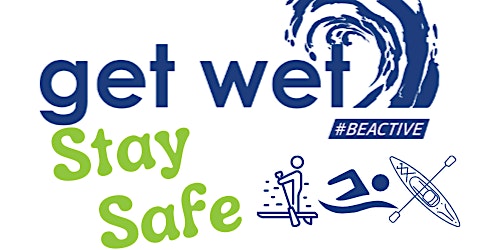 GET WET Stay Safe Session (SUP & Sit-On-Top Kayaking) (18+)