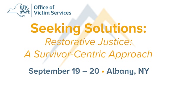 OVS Seeking Solutions: Restorative Justice: A Survivor-Centric Approach