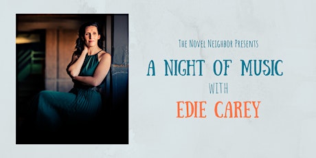 Edie Carey: A Night of Music at the Novel Neighbor