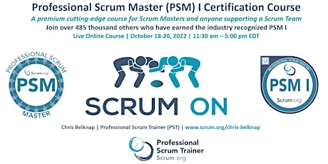 Professional Scrum Master (PSM) I - Live Online  October 18-20, 2022