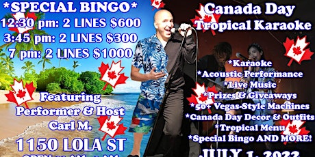 Canada Day Tropical Karaoke, Bingo/Machines & Performance tickets