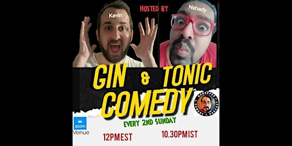 Gin and Tonic Open Mic #18- STANDUP COMEDY