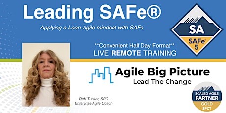 Leading SAFe® with SA Certification - July 12-15 REMOTE tickets
