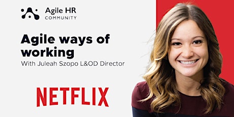 Agile ways of working at Netflix Learning and Organizational Development