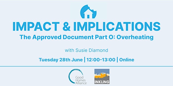 Impact and implications - Approved Document Part O: Overheating