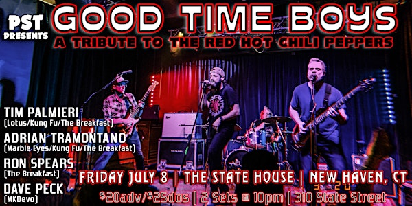 The Good Time Boys (RHCP Tribute) w/ Buckingham Brown Friday, July 8th 2022