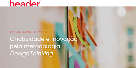 Criatividade e inovação pela metodologia Design Thinking