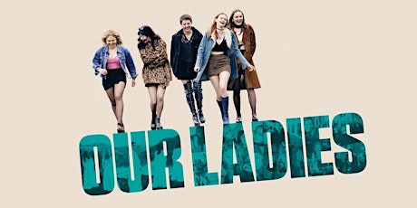 Summer Sessions Outdoor Film Festival: Our Ladies 15