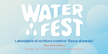 Immagine principale di Laboratorio Scrittura Creativa "Gocce di parole" - Torino Water Fest 2022 