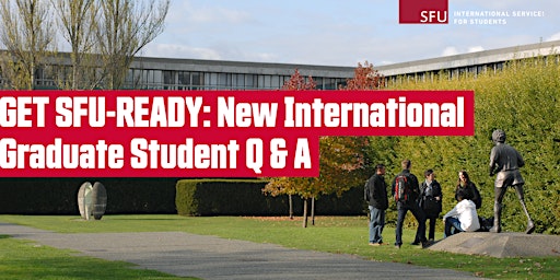 Get SFU Ready: New International Graduate Student Q&A