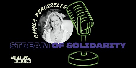 Stream of Solidarity with Dr Camila Perussello