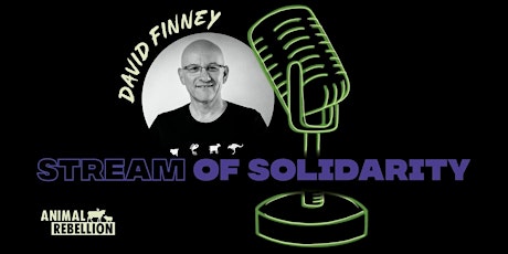 Stream of Solidarity with David Finny primary image