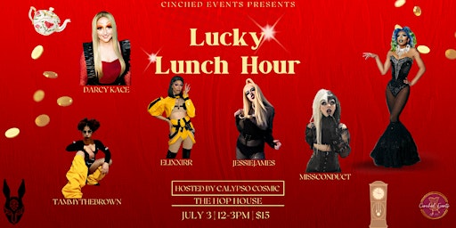 Lucky Lunch Hour - Presented by Cinched Events