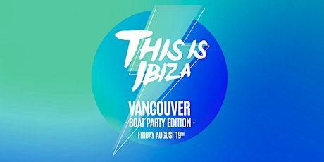This is IBIZA - Boat & AfterParty tickets