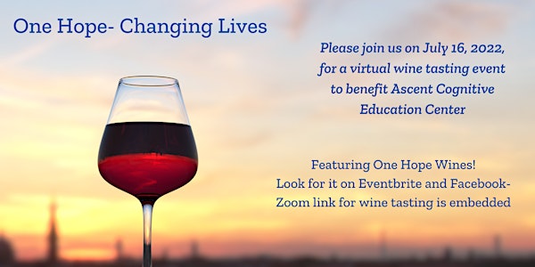 One Hope, Changing Lives- Charity Online Wine Tasting Event
