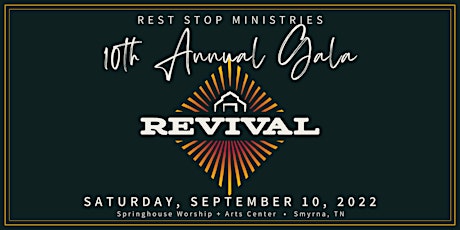 Rest Stop Ministries 10th Annual Gala: Revival tickets