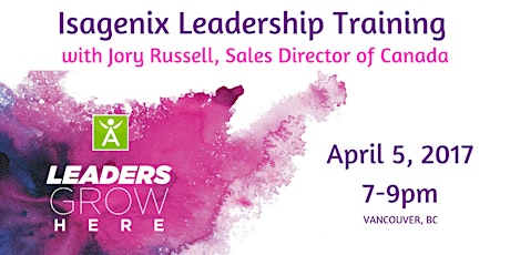 Isagenix Leadership Training Workshop with Jory Russell, Canada Director of Sales primary image