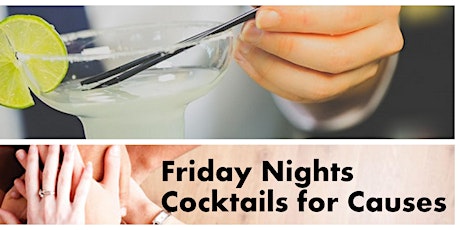 Friday Nights Cocktails for Causes primary image