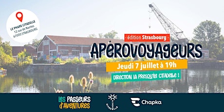 Apéro Voyageurs Strasbourg #31, direction le Phare Citadelle ! tickets