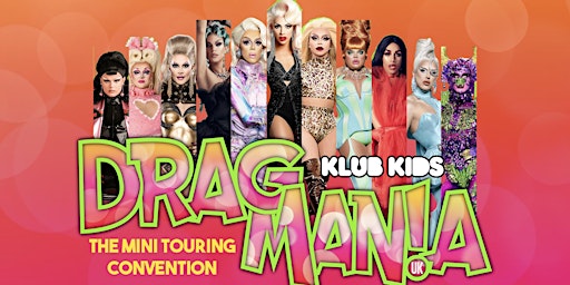DRAG MANIA LONDON (ages 18+)