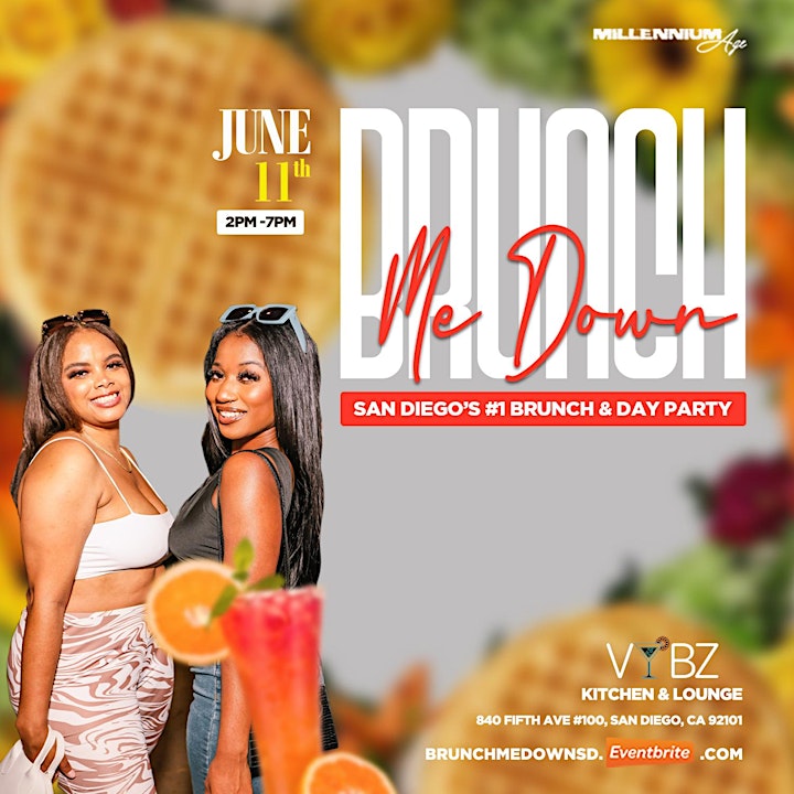 " BRUNCH ME DOWN"  SAN DIEGO'S #1 BRUNCH & DAY PARTY!! image