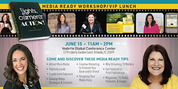 Media-Ready Workshop & VIP Lunch