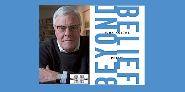John Koethe, author of BEYOND BELIEF - an in-person Boswell event