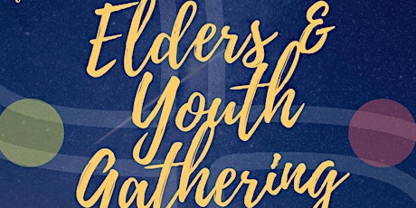 Elders & Youth Gathering 2017  primary image