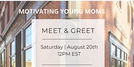 Motivating Young Moms: Meet & Greet