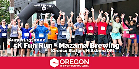 5k Beer Run - Mazama Brewing | 2022 OR Brewery Running Series