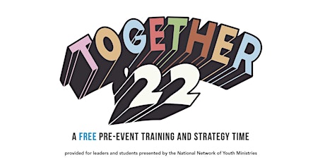 Together 22 Pre-Event Training