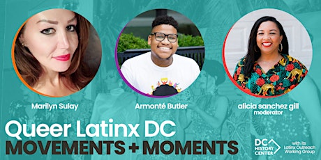 Queer Latinx DC: Movements + Moments