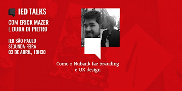 IED TALKS: Como o Nubank faz Branding e UX Design