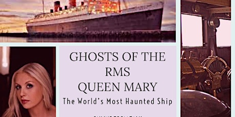 Ghosts of the RMS Queen Mary - The World's Most Haunted Ship tickets