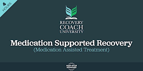 4 Hr. Medication Supported Recovery (Sept  2022)
