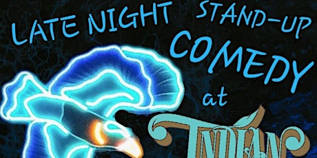 Late Night Stand-up Comedy at Indian Roller. primary image