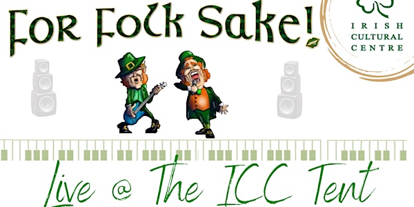 For Folks Sake in the tent @ The Irish Cultural Centre