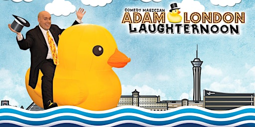 Imagem principal do evento Adam London Laughternoon - Afternoon Comedy Magic Show