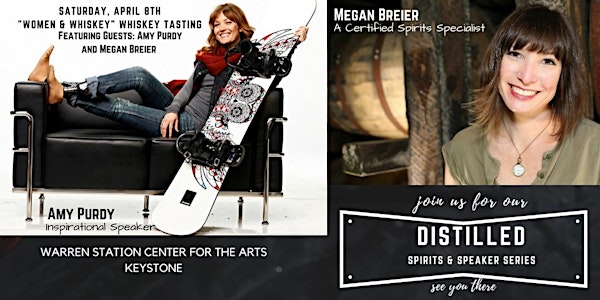 DISTILLED: A Speaker and Spirit Series- “Women and Whiskey” with Amy Purdy and Megan Breier