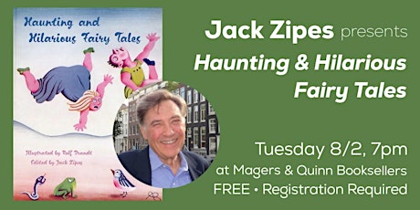 Jack Zipes presents Haunting & Hilarious Fairy Tales