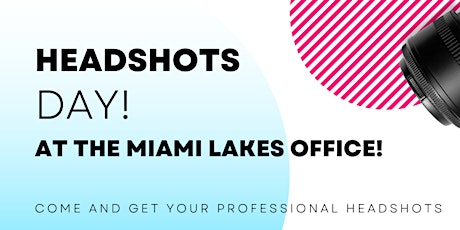 Headshots Day at Miami Lakes!
