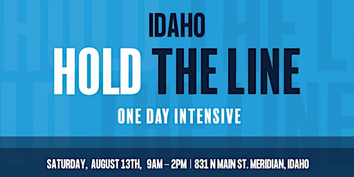 HOLD THE LINE - Intensive, Idaho