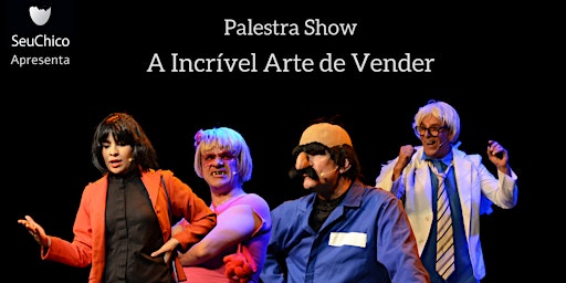 Palestra Show: A Incrível Arte de Vender