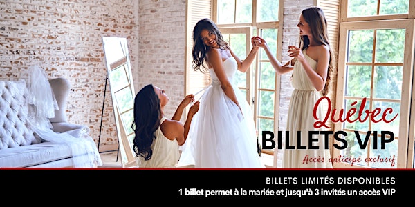 Quebec Pop Up Vente de robes de mariée Accès anticipé VIP