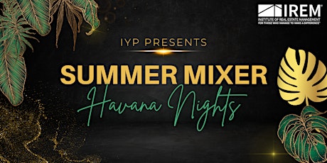 IYP Presents: Summer Mixer - Havana Nights primary image