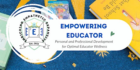 Empowering Educator Emposium: An empathetic space to explore our needs tickets