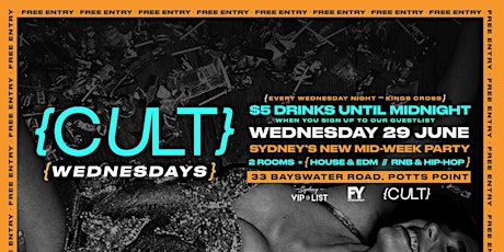 CULT Wednesdays // Wed 29 June - Sign Up for $5 Drinks 9PM - Midnight tickets